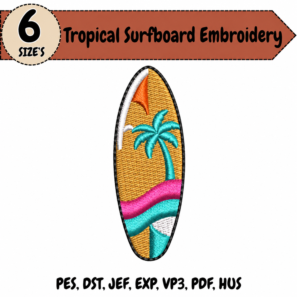 Tropical Surfboard Embroidery Design – 6 Sizes