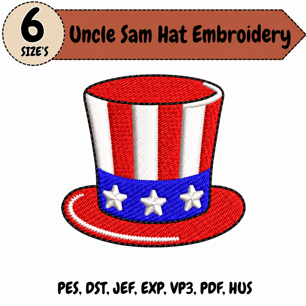 Uncle Sam Hat Embroidery Design – 6 Sizes