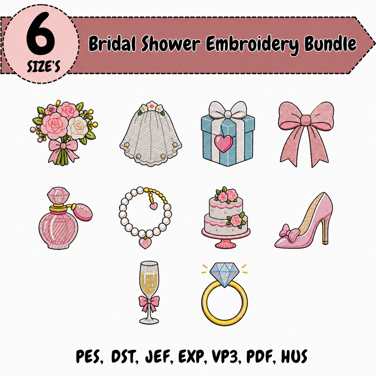 Bridal Shower Embroidery Bundle – 10 Machine Embroidery Designs – 6 Sizes
