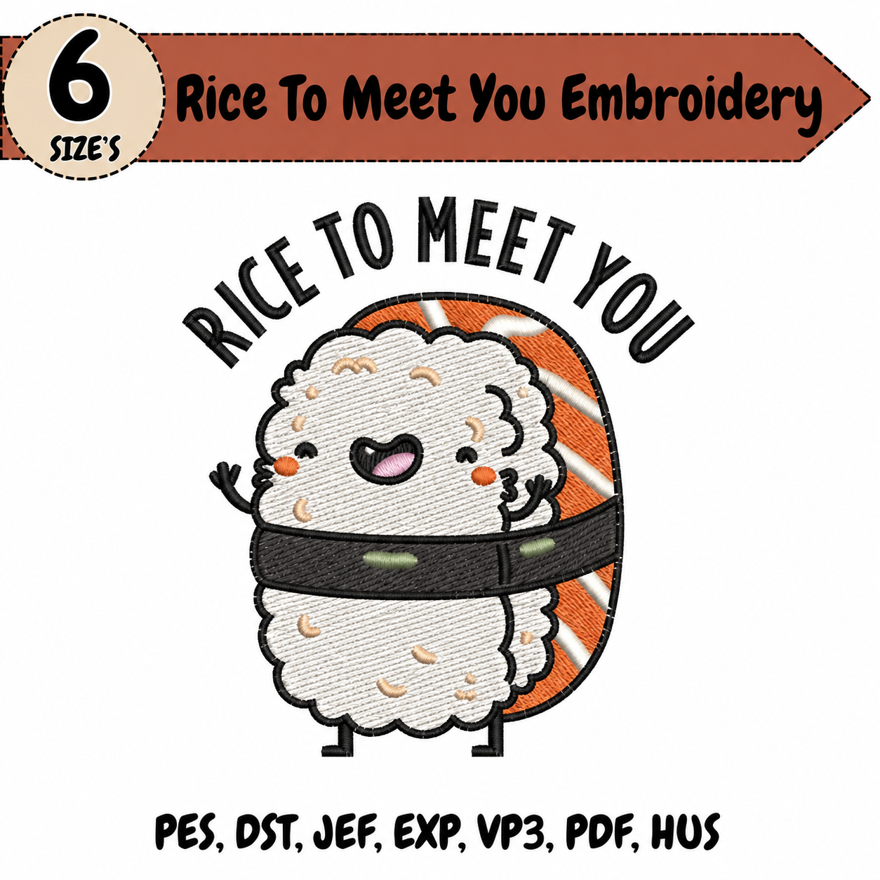 Rice to Meet You Sushi Embroidery Design – 6 Sizes
