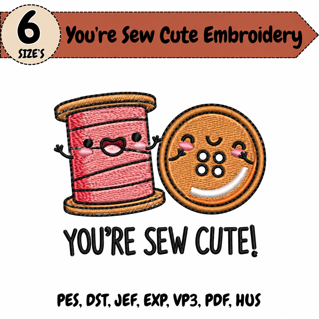 You’re Sew Cute Embroidery Design – 6 Sizes