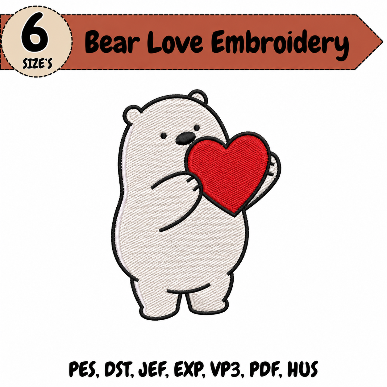 Bear Love Embroidery Design – 6 Sizes