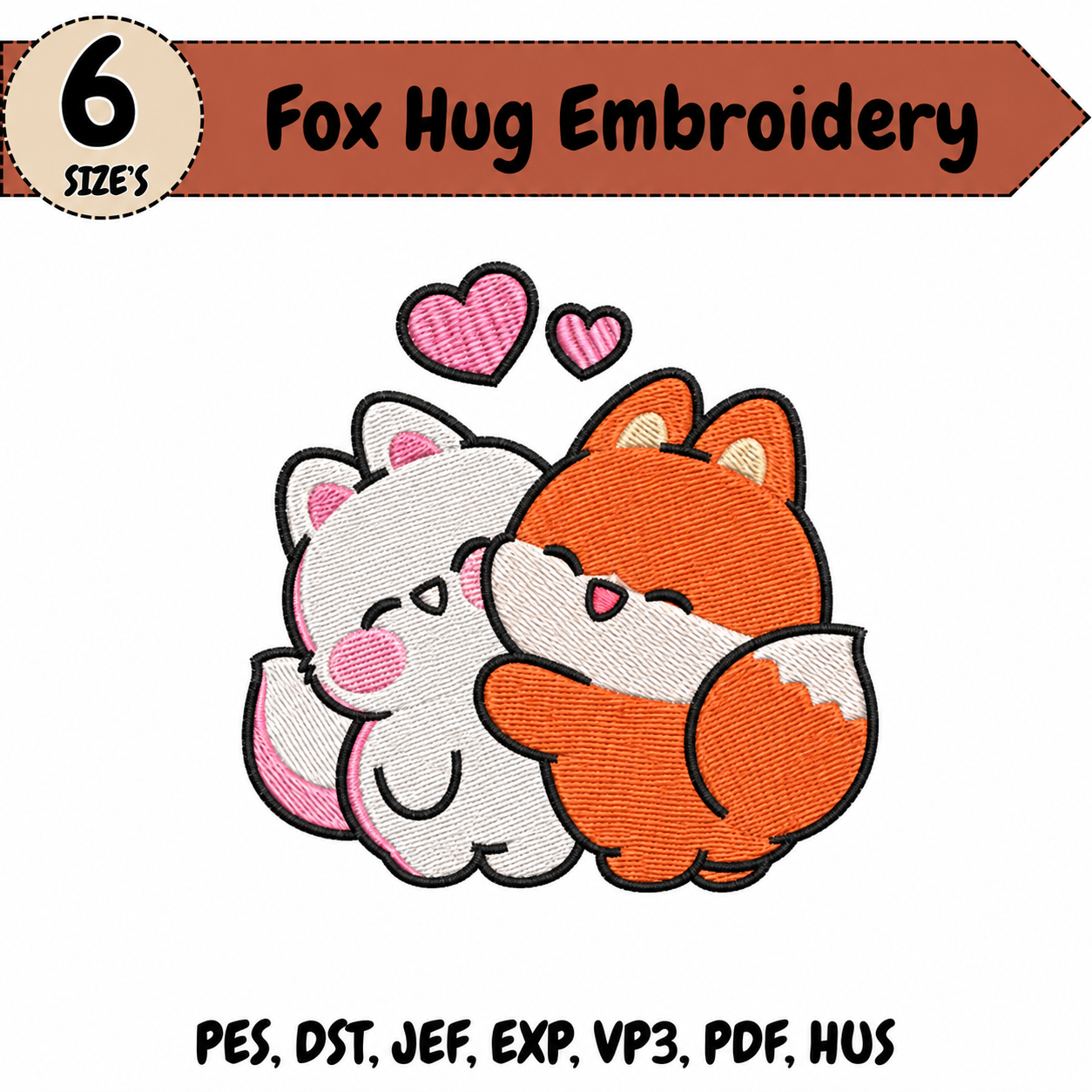 Fox Hug Embroidery Design – 6 Sizes