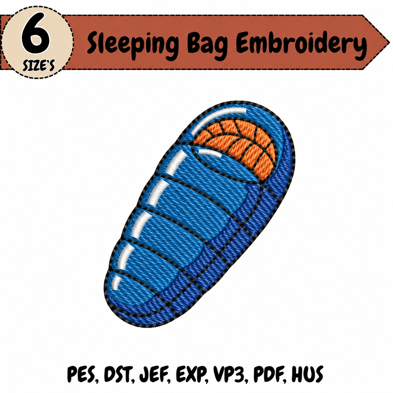 Sleeping Bag Embroidery Design – 6 Sizes