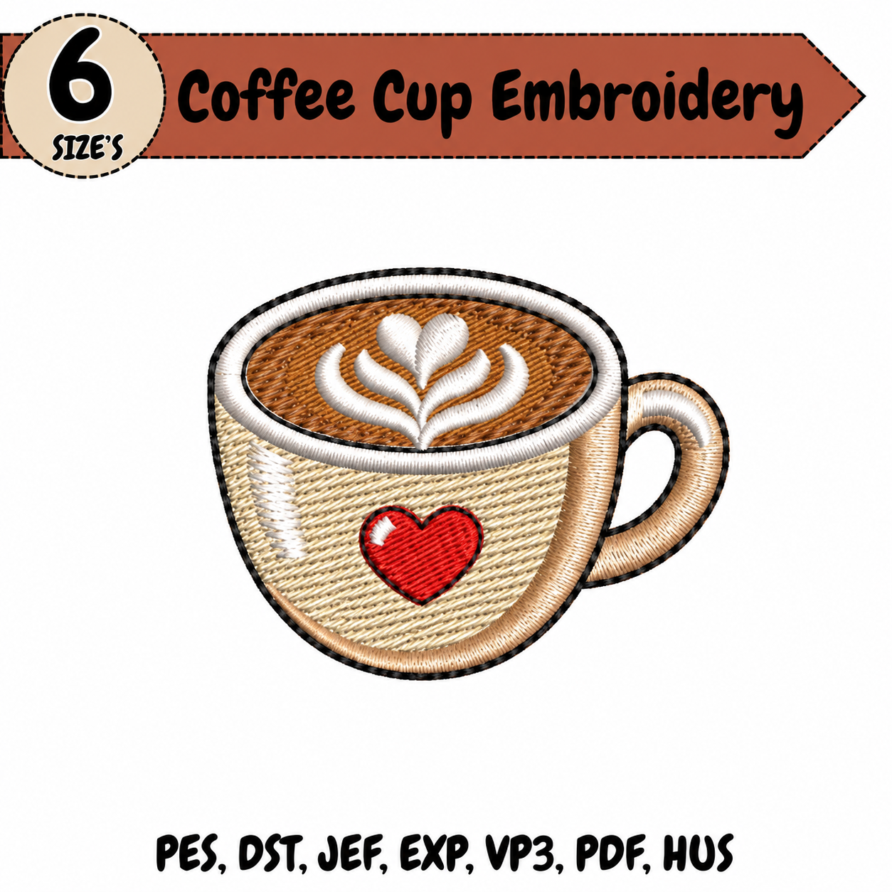 Coffee Cup Embroidery Design – 6 Sizes