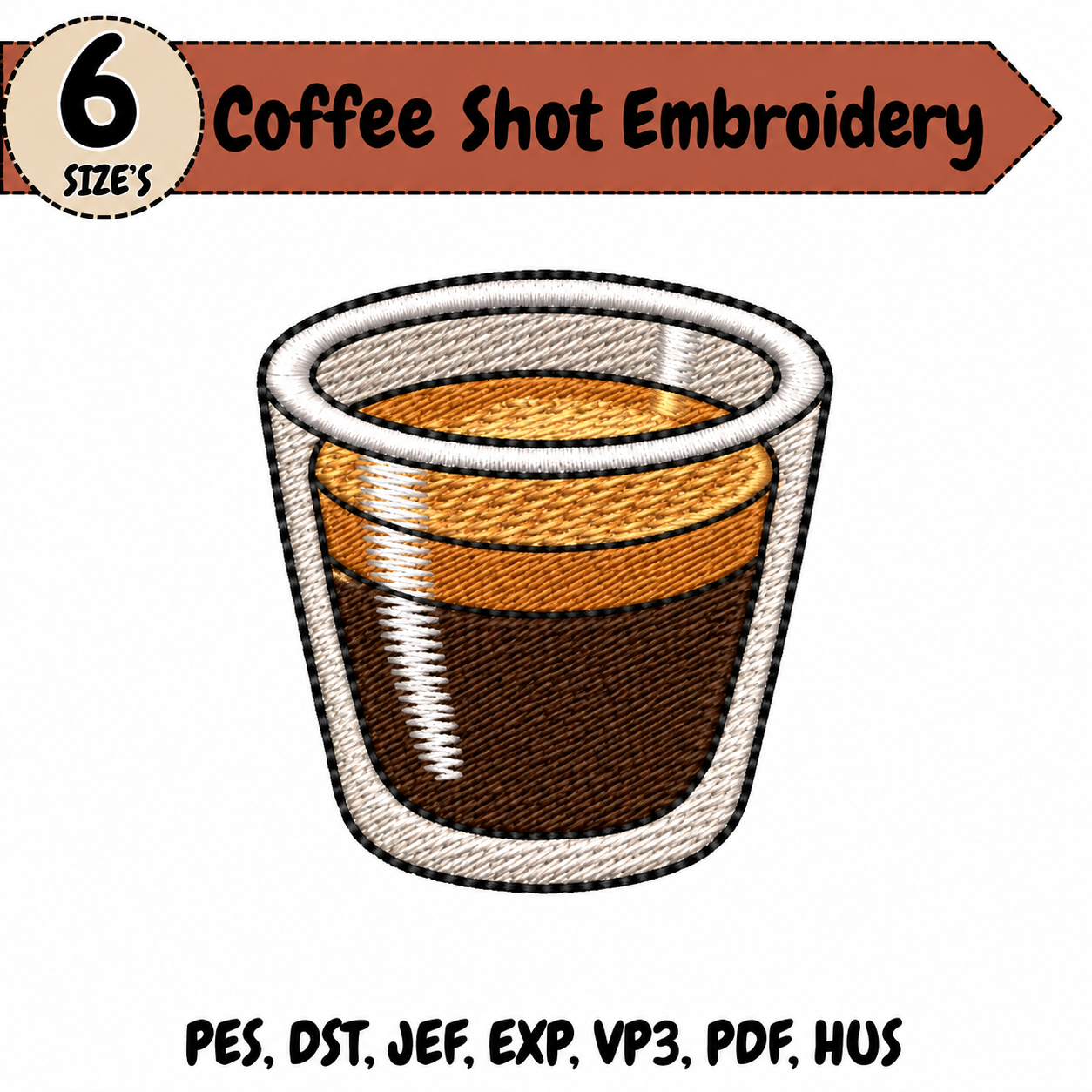 Coffee Shot Embroidery Design – 6 Sizes