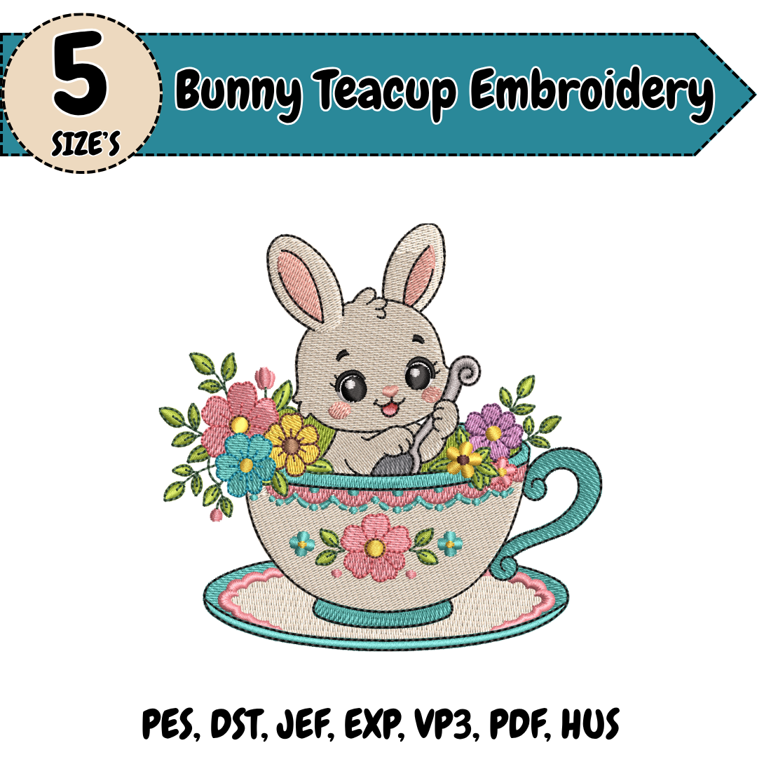 Bunny Teacup Embroidery Design, Cute Rabbit Machine Embroidery File, Floral Tea Party Design
